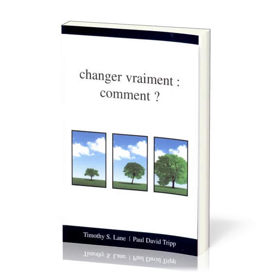 Changer vraiment: comment?
