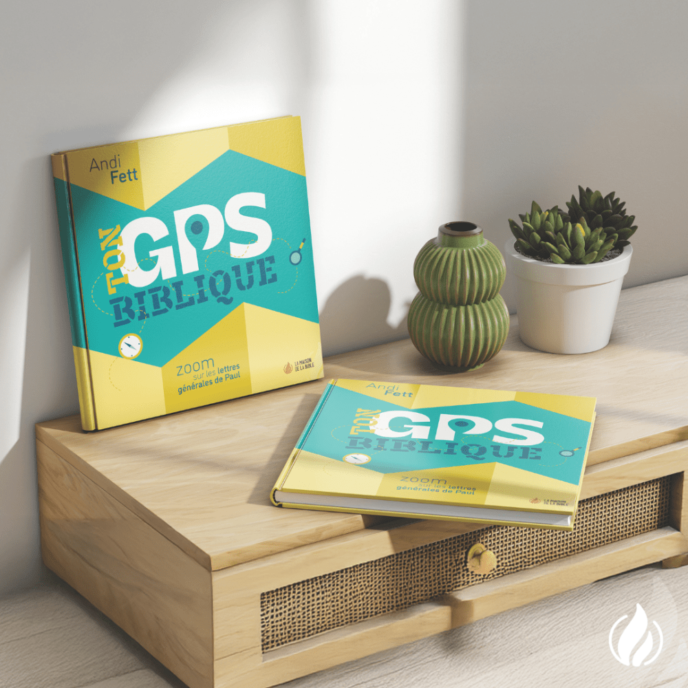   Ton GPS biblique  Zoom sur les lettres générales de Paul   